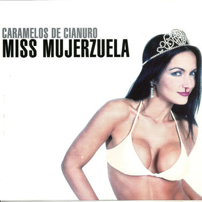 Cover von „Miss Mujerzuela“ von Caramelos de Cianuro
