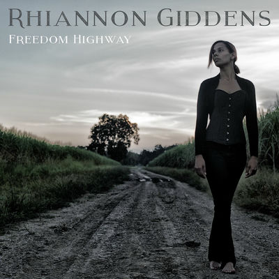 The cover of Freedom Highway by Rhiannon Giddens