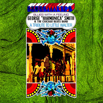 The cover of Blues with a Feeling: A Tribute to Little Walter by George "Harmonica" Smith