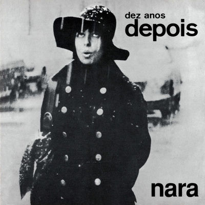 The cover of Dez Anos Depois by Nara Leão