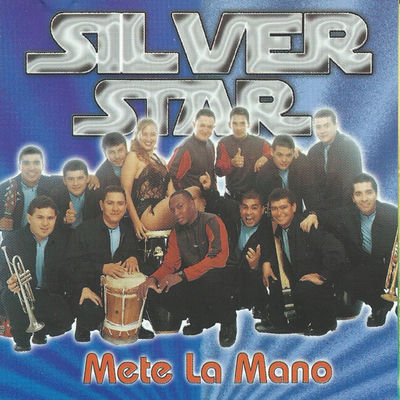 Cover von „Mete la mano“ von Silver Star