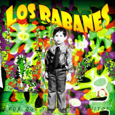Cover von „¿Por Qué Te Fuiste Benito?“ von Los Rabanes