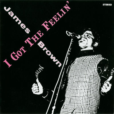 The cover of I Got the Feelin' by James Brown