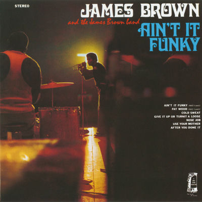 The cover of Ain't It Funky by James Brown
