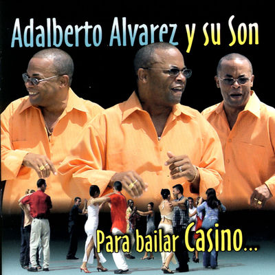The cover of Para Bailar Casino by Adalberto Álvarez y su Son