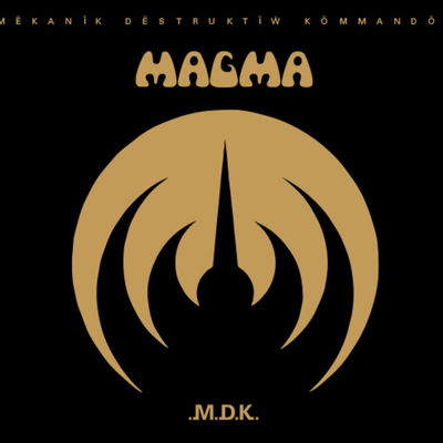 Cover von „Mekanïk Destruktïw Kommandöh“ von Magma