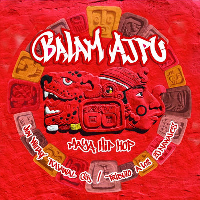 Cover von „Jun Winaq' Rajawal Q'ij (Tributo a los 20 Nawales)“ von Balam Ajpu