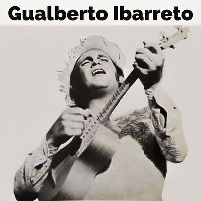 Cover von „Gualberto Ibarreto, Vol. 1“ von Gualberto Ibarreto