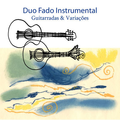 The cover of Guitarradas & Variações by Duo Fado Instrumental