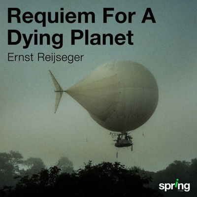 Cover von „Requiem for a Dying Planet“ von Ernst Reijseger