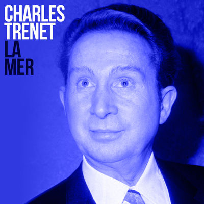 The cover of La Mer by Charles Trenet