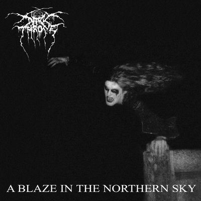 The cover of A Blaze in the Northern Sky by Darkthrone