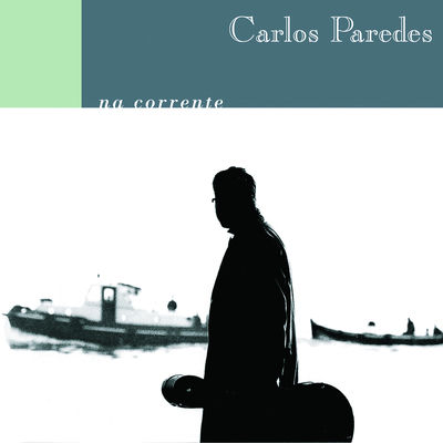 The cover of Na corrente by Carlos Paredes