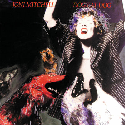 The cover of Dog Eat Dog by Joni Mitchell