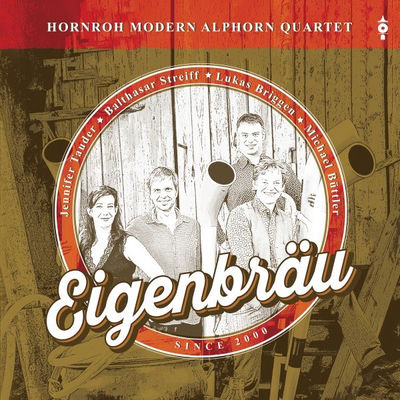 Cover von „Eigenbräu“ von Hornroh Modern Alphorn Quartet
