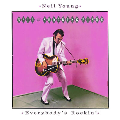 Cover von „Everybody's Rockin'“ von Neil Young