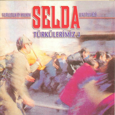 Cover von „Vurulduk Ey Halkım Unutma Bizi“ von Selda Bağcan