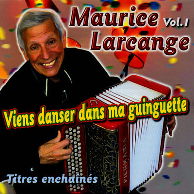 The cover of Viens danser dans ma guinguette by Maurice Larcange
