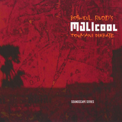 Cover von „Malicool“ von Roswell Rudd & Toumani Diabaté