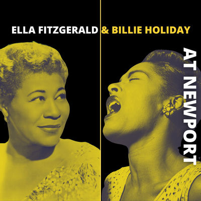 The cover of Ella Fitzgerald and Billie Holiday at Newport by Ella Fitzgerald