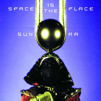 Cover von „Space is the Place“ von Sun Ra