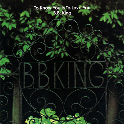 The cover of To Know You Is to Love You by B.B. King