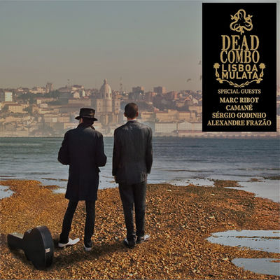 Cover von „Lisboa Mulata“ von Dead Combo