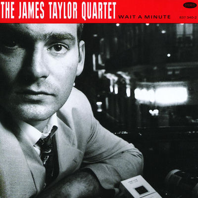 The cover of Wait A Minute by The James Taylor Quartet