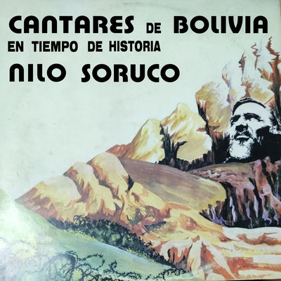 Cover von „Cantares de Bolivia en Tiempo de Historia“ von Nilo Soruco