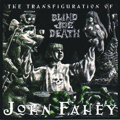 Cover von „The Transfiguration of Blind Joe Death“ von John Fahey