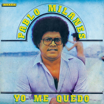 The cover of Yo Me Quedo by Pablo Milanés