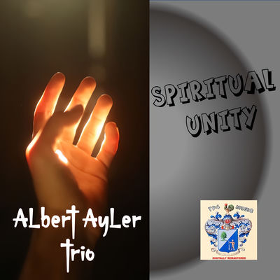 Cover von „Spiritual Unity“ von Albert Ayler Trio
