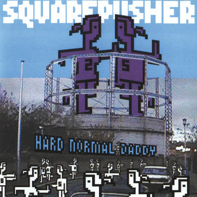 Cover von „Hard Normal Daddy“ von Squarepusher