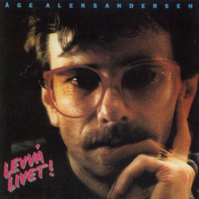 Cover von „Levva livet!“ von Åge Aleksandersen