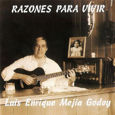 Cover von „Razones para Vivir“ von Luis Enrique Mejía Godoy