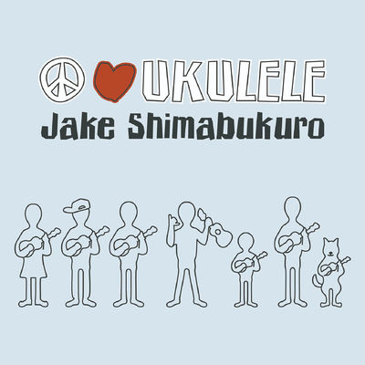 Cover von „Peace Love Ukulele“ von Jake Shimabukuro
