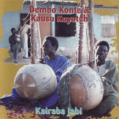 The cover of Kairaba Jabi by Dembo Konte & Kausu Kuyateh