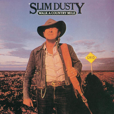 The cover of Walk a Country Mile by Slim Dusty