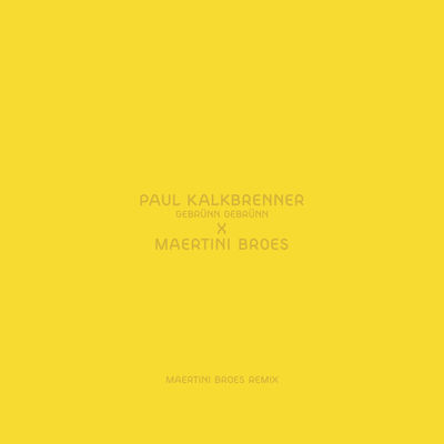 The cover of Gebrünn Gebrünn by Paul Kalkbrenner