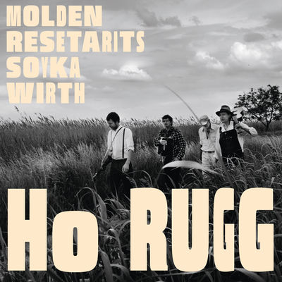 Cover von „Ho Rugg“ von Ernst Molden