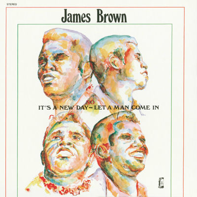 The cover of It's a New Day – Let a Man Come In by James Brown