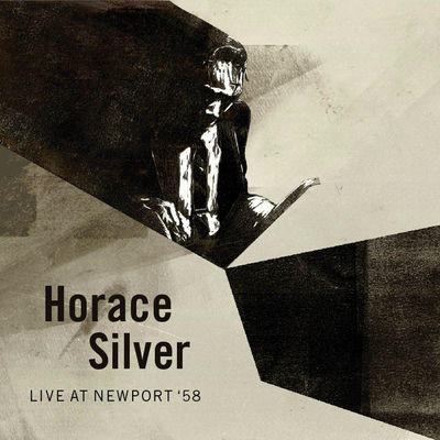 The cover of Live at Newport '58 by Horace Silver