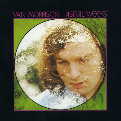 The cover of Astral Weeks by Van Morrison