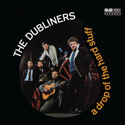 The cover of A Drop of the Hard Stuff by The Dubliners