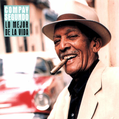 The cover of Lo Mejor de la Vida by Compay Segundo