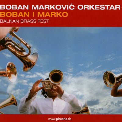 Cover von „Boban i Marko“ von Boban i Marko Marković Orkestar