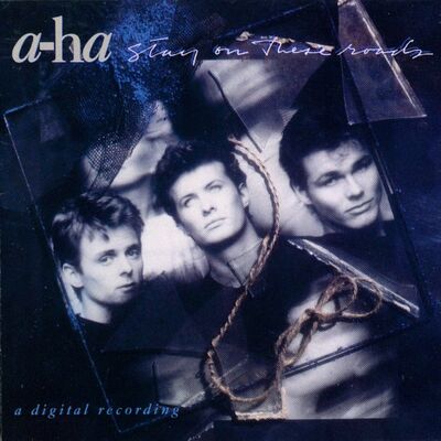 Cover von „Stay on These Roads“ von a-ha