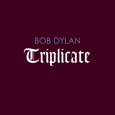 The cover of Triplicate by Bob Dylan