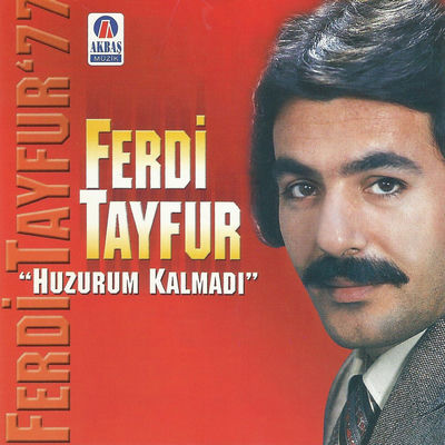 Cover von „Huzurum Kalmadı“ von Ferdi Tayfur