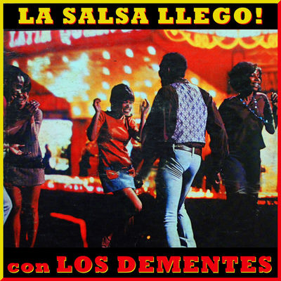 Cover von „La salsa llegó!“ von Los Dementes